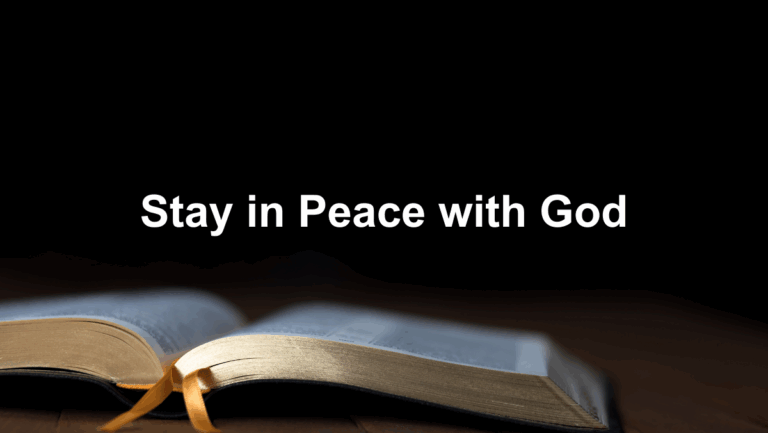 Stay in Peace with God